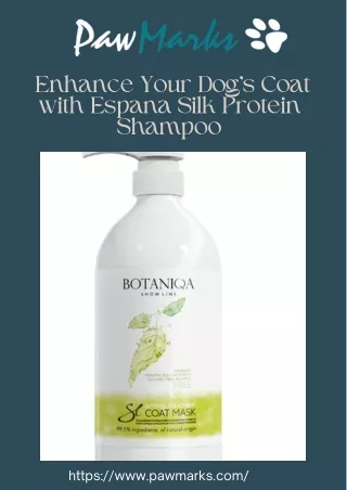 Enhance Your Dog's Coat with Espana Silk Protein Shampoo