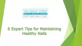 6 expert tips for maintaining healthy nails