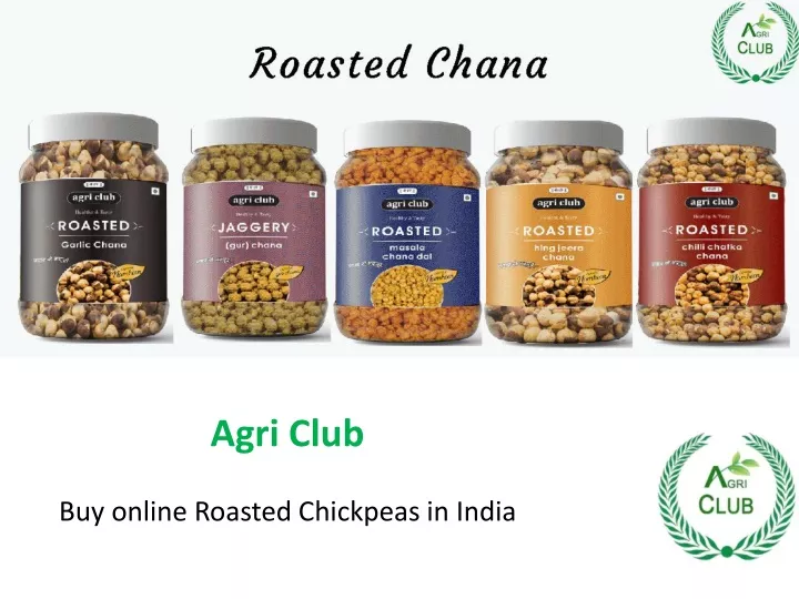 agri club buy online roasted chickpeas in india