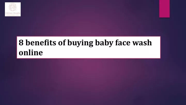 8 benefits of buying baby face wash online