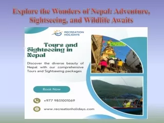 Explore the Wonders of Nepal Adventure, Sightseeing, and Wildlife Awaits