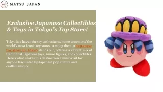 Exclusive Japanese Collectibles & Toys in Tokyo’s Top Store!