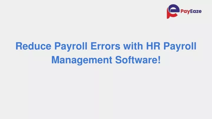 reduce payroll errors with hr payroll management software