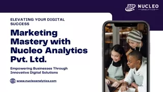 Marketing Mastery with Nucleo Analytics Pvt. Ltd.
