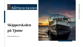 Skipperskolen på Tjøme | Batforerskolen