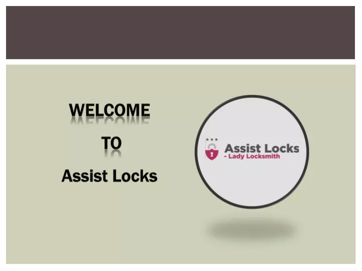 welcome to assist locks