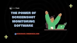 the power of screenshot monitoring software