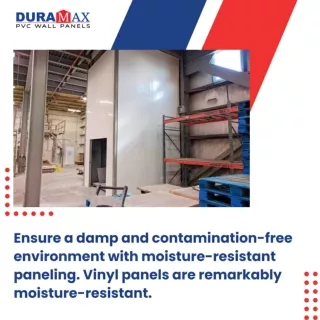 Duramax moisture-resistant wall panels ensure damp-free interiors