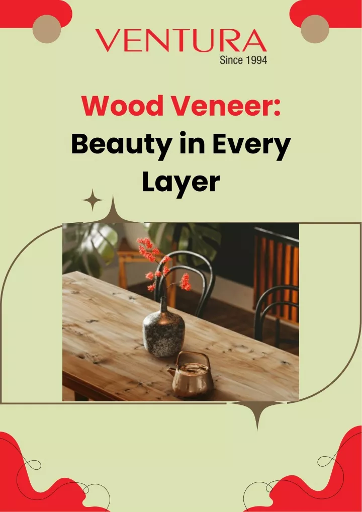 wood veneer beauty in every layer