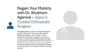 regain your mobility with dr shubham agarwal