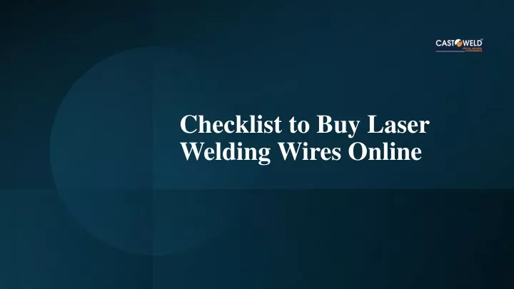 checklist to buy laser welding wires online