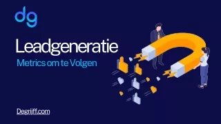 Leadgeneratie Metrics om te Volgen