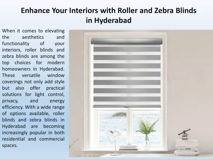 enhance your interiors with roller and zebra