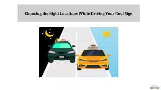 Choosing the Right Locations While Driving Your Roof Sign