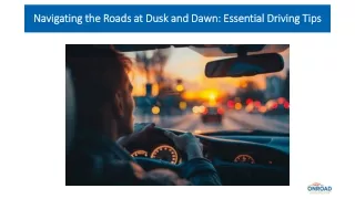 Navigating the Roads at Dusk and Dawn Essential Driving Tips