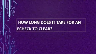 How Long Does it Take for an eCheck to Clear?