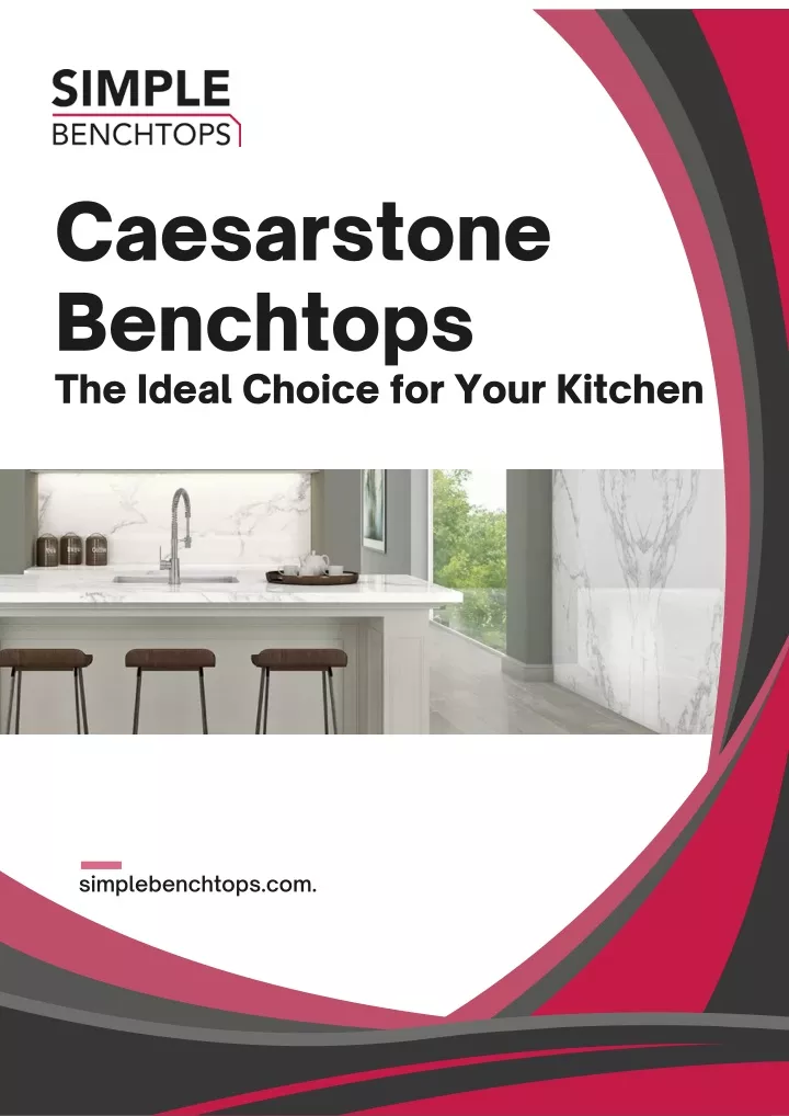 caesarstone benchtops the ideal choice for your