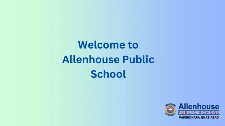 welcome to allenhouse public school