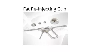 fat re injecting gun