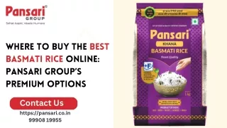 Where to Buy the Best Basmati Rice Online Pansari Group’s Premium Options