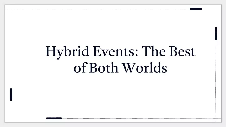 hybrid events the best of both worlds