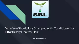 Why You Should Use Shampoo with Conditioner for Effortlessly Healthy Hair