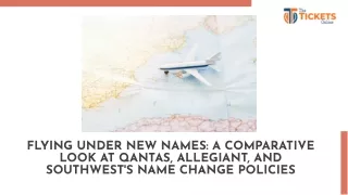 Flying Under New Names A Comparative Look at Qantas, Allegiant, and Southwest's Name Change Policies