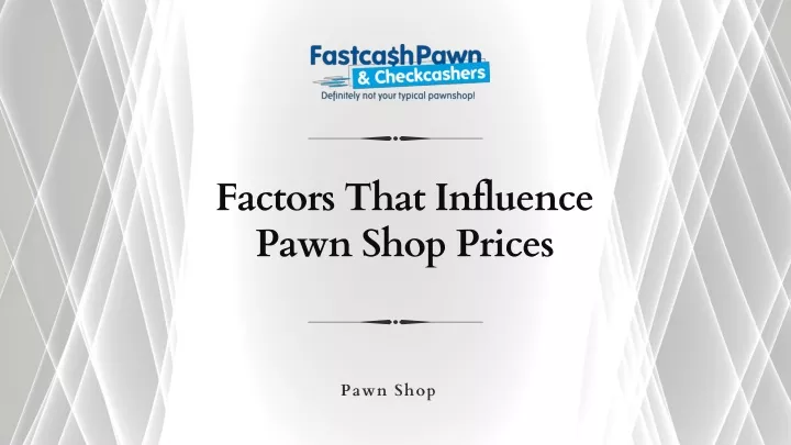 factors that influence pawn shop prices