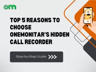 Top 5 Reasons to Use ONEMONITAR's Hidden Call Recorder for Secure Monitoring