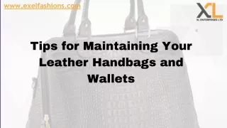 Tips for Maintaining Your Leather Handbags and Wallets