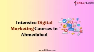 Intensive Digital Marketing Courses in Ahmedabad-Skillfloor