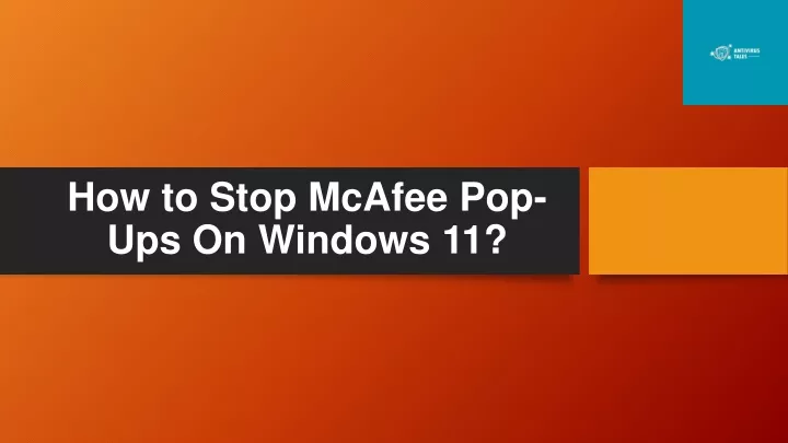 how to stop mcafee pop ups on windows 11