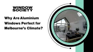 Aluminium Windows: Perfect Fit for Melbourne’s Climate