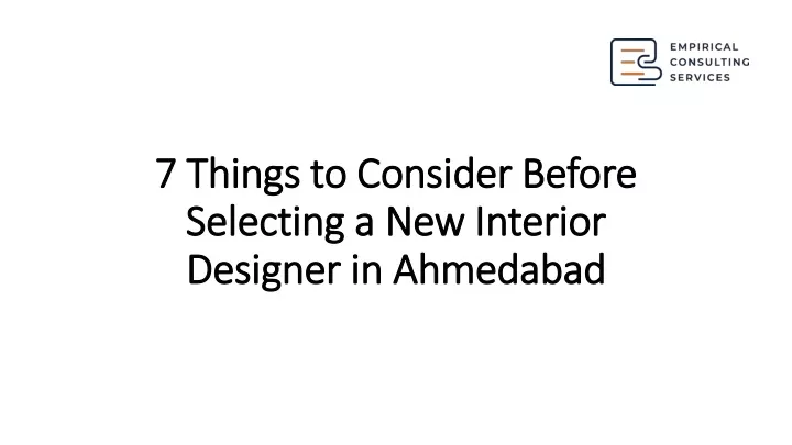 7 things to consider before selecting a new interior designer in ahmedabad