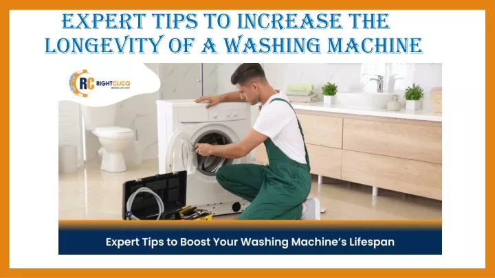 expert tips to increase the longevity of a washing machine