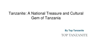 Tanzanite_ A National Treasure and Cultural Gem of Tanzania