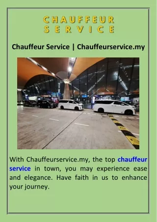 Chauffeur Service  Chauffeurservice.my
