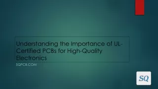 Understanding the Importance of UL-Certified PCBs for High-Quality Electronics