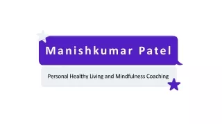 Manishkumar Patel - Mindfulness Coaching - Pelham Manor, NY