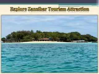 Explore Zanzibar Tourism Attraction