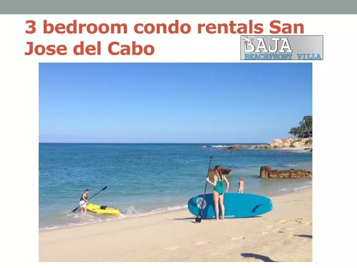 3 bedroom condo rentals san jose del cabo