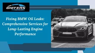 Fixing BMW Oil Leaks Comprehensive Services for Long-Lasting Engine Performance