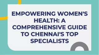 empowering-womens-health-a-comprehensive-guide-to-chennais-top-specialists