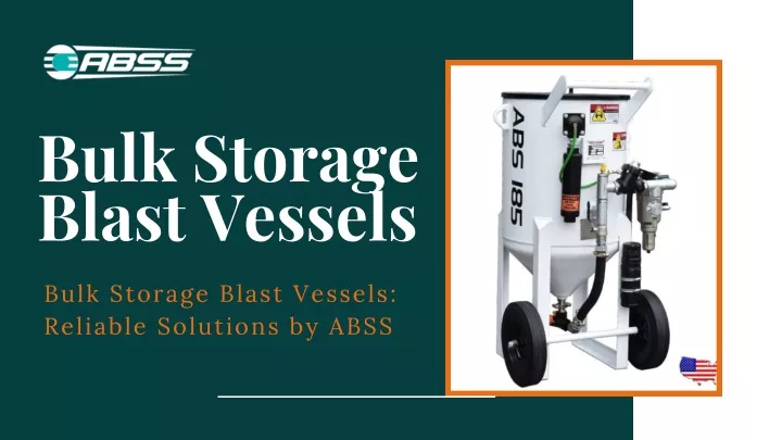 bulk storage blast vessels