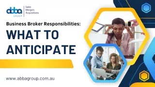 Business Broker Responsibilities: What to Anticipate