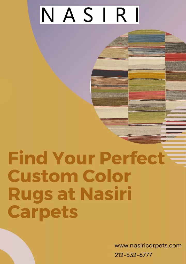 find your perfect custom color rugs at nasiri