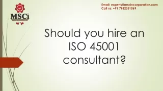 Should you hire an ISO 45001 consultant