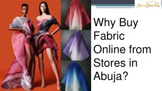 Why Buy Fabric Online from Stores in Abuja