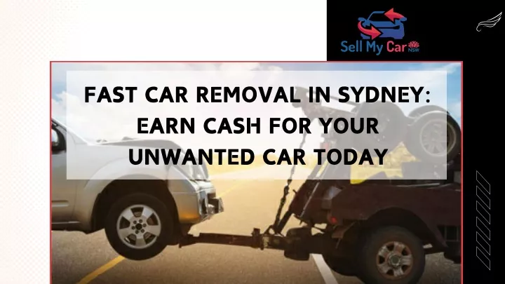 fast car removal in sydney earn cash for your