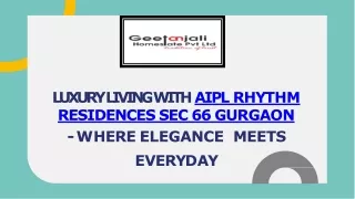 Explore AIPL Rhythm Residences Sec 66 Gurgaon